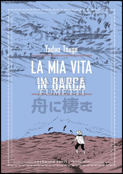 LA MIA VITA IN BARCA - RADURE SCONFINATE